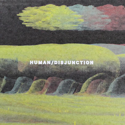 HUMAN/DISJUNCTION